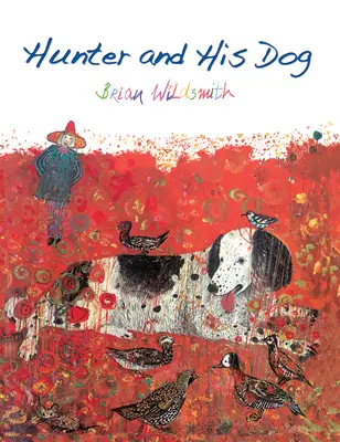 El cazador y su perro - Hunter and His Dog