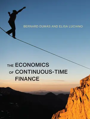 La economía de las finanzas en tiempo continuo - The Economics of Continuous-Time Finance