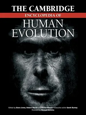 Enciclopedia Cambridge de la Evolución Humana - The Cambridge Encyclopedia of Human Evolution