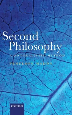 Segunda Filosofía: Un método naturalista - Second Philosophy: A Naturalistic Method