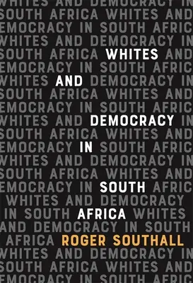 Los blancos y la democracia en Sudáfrica - Whites and Democracy in South Africa