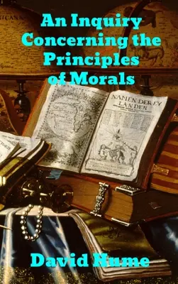 Una investigación sobre los principios de la moral - An Enquiry Concerning the Principles of Morals