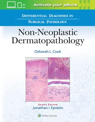 Diagnósticos diferenciales en patología quirúrgica: Dermatopatología no neoplásica - Differential Diagnoses in Surgical Pathology: Non-Neoplastic Dermatopathology