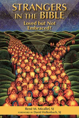 Extraños en la Biblia: Amados pero no abrazados - Strangers in the Bible: Loved But Not Embraced