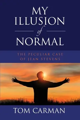 Mi ilusión de normalidad: el peculiar caso de Jean Stevens - My Illusion of Normal: The Peculiar Case of Jean Stevens