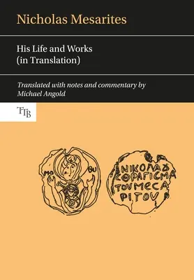 Nicolás Mesarites: su vida y su obra - Nicholas Mesarites: His Life and Works