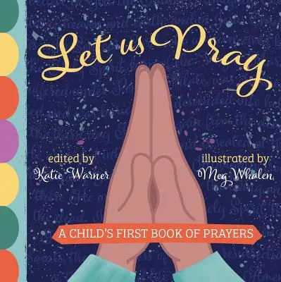 Let Us Pray: El primer libro de oraciones de un niño - Let Us Pray: A Child's First Book of Prayers