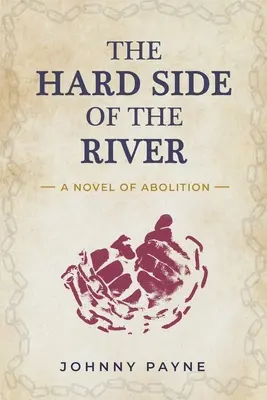 El lado duro del río - The Hard Side of the River