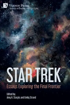 Star Trek: Ensayos que exploran la frontera final - Star Trek: Essays Exploring the Final Frontier