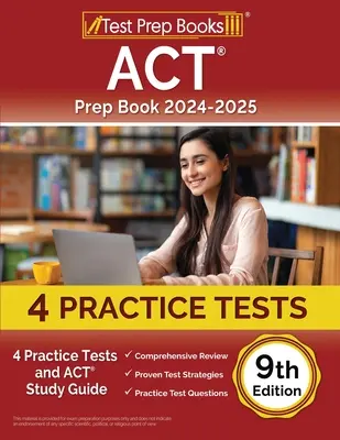 ACT Prep Book 2024-2025: 4 Pruebas de Práctica y Guía de Estudio ACT [9ª Edición] - ACT Prep Book 2024-2025: 4 Practice Tests and ACT Study Guide [9th Edition]