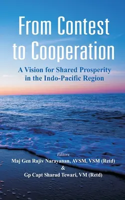 De la contienda a la cooperación: Una visión para la prosperidad compartida en la región Indo-Pacífica - From Contest to Cooperation: A Vision for Shared Prosperity in the Indo-Pacific Region