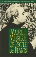 De personas y plantas: La autobiografía del curandero más famoso de Europa - Of People and Plants: The Autobiography of Europe's Most Celebrated Healer