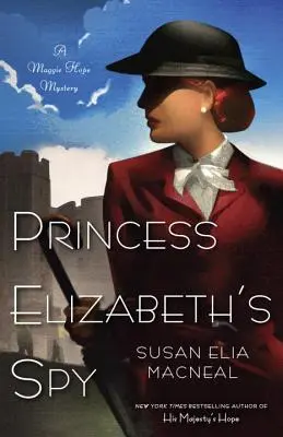 El espía de la princesa Isabel - Princess Elizabeth's Spy