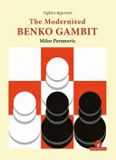 El gambito Benko modernizado - The Modernized Benko Gambit