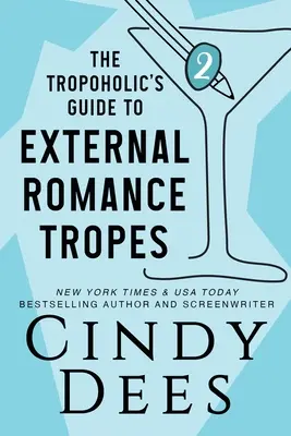 Guía del tropofélico sobre los tropos románticos externos - The Tropoholic's Guide to External Romance Tropes