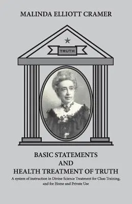 DECLARACIONES BÁSICAS y Tratamiento Sanitario de la Verdad. - BASIC STATEMENTS and Health Treatment of Truth.