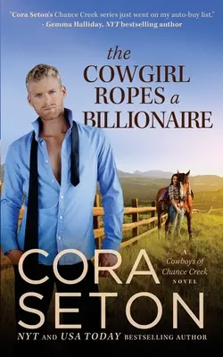 La Vaquera Enreda a un Multimillonario - The Cowgirl Ropes a Billionaire