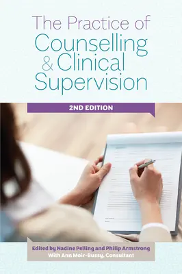 La práctica del asesoramiento y la supervisión clínica - The Practice of Counselling and Clinical Supervision