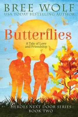 Mariposas: Un cuento de amor y amistad - Butterflies: A Tale of Love and Friendship