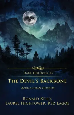 El espinazo del diablo: Terror en los Apalaches - The Devil's Backbone: Appalachian Horror