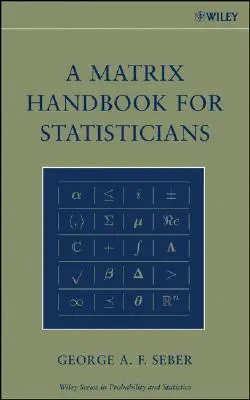 Manual de matrices para estadísticos - A Matrix Handbook for Statisticians