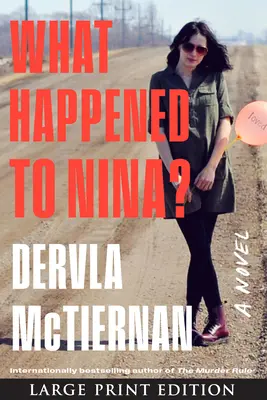 ¿Qué fue de Nina? Un thriller - What Happened to Nina?: A Thriller
