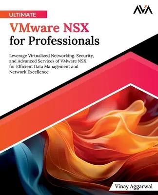 Lo Último En VMware NSX Para Profesionales - Ultimate VMware NSX for Professionals