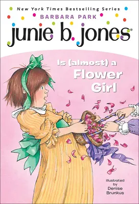 Junie B. Jones es (casi) una niña de las flores - Junie B. Jones Is (Almost) a Flower Girl