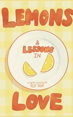 Limones y lecciones de amor - Lemons & Lessons in Love