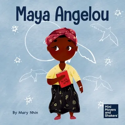 Maya Angelou: Un libro infantil para inspirar con un arco iris de palabras - Maya Angelou: A Kid's Book About Inspiring with a Rainbow of Words