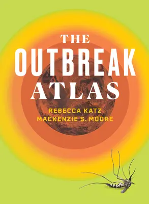 El atlas de los brotes - The Outbreak Atlas