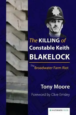 El asesinato del agente Keith Blakelock: El motín de Broadwater Farm - The Killing of Constable Keith Blakelock: The Broadwater Farm Riot