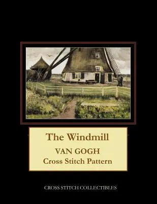 El molino de viento: Patrón de punto de cruz de Van Gogh - The Windmill: Van Gogh Cross Stitch Pattern