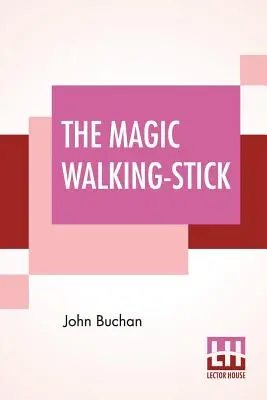 El bastón mágico - The Magic Walking-Stick