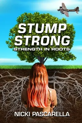 StumpStrong: La fuerza de las raíces - StumpStrong: Strength In Roots