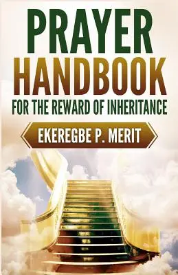 Manual de oración para la recompensa de la herencia - Prayer Handbook for the Reward of Inheritance