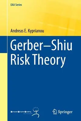 Teoría del riesgo de Gerber-Shiu - Gerber-Shiu Risk Theory