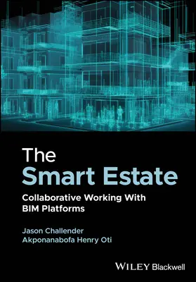 El patrimonio inteligente: Trabajo colaborativo con plataformas Bim - The Smart Estate: Collaborative Working with Bim Platforms
