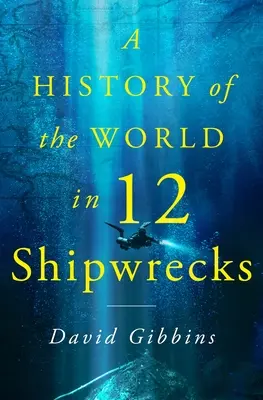 Una historia del mundo en doce naufragios - A History of the World in Twelve Shipwrecks