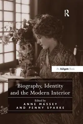 Biografía, identidad y el interior moderno - Biography, Identity and the Modern Interior