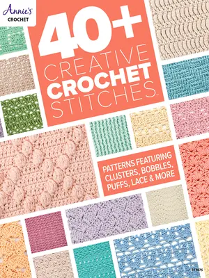 40+ Puntadas Creativas de Ganchillo - 40+ Creative Crochet Stitches