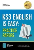 KS3: English is Easy - Practice Papers. Guía completa para el nuevo plan de estudios KS3 - KS3: English is Easy - Practice Papers. Complete Guidance for the New KS3 Curriculum