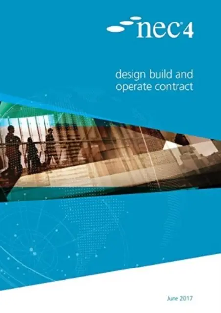 NEC4: Contrato de diseño, construcción y explotación - NEC4: Design Build and Operate Contract