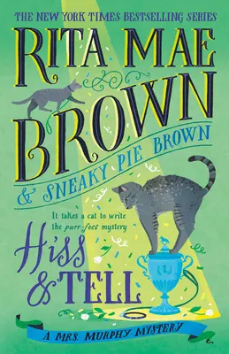 Hiss & Tell: Un misterio de la Sra. Murphy - Hiss & Tell: A Mrs. Murphy Mystery