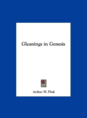 Espigas del Génesis - Gleanings in Genesis