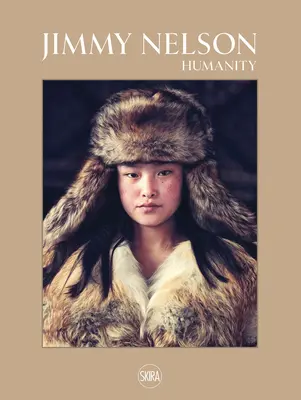 Jimmy Nelson: Humanidad - Jimmy Nelson: Humanity