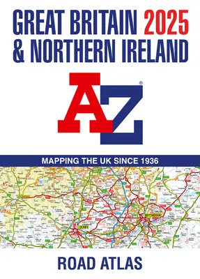 Atlas de carreteras A-Z de Gran Bretaña e Irlanda del Norte 2025 - Great Britain & Northern Ireland A-Z Road Atlas 2025