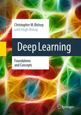 Aprendizaje profundo: Fundamentos y conceptos - Deep Learning: Foundations and Concepts