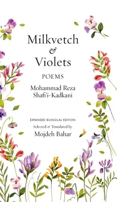 Milkvetch and Violets: Poemas (Edición Bilingüe Ampliada): Poemas - Milkvetch and Violets: Poems (Expanded Bilingual Edition): Poems