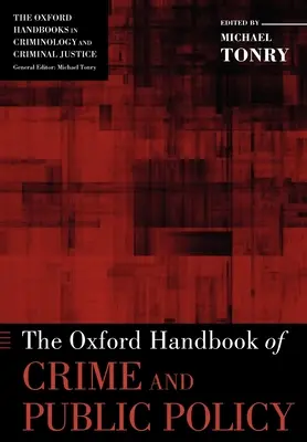 Manual de Oxford sobre delincuencia y políticas públicas - The Oxford Handbook of Crime and Public Policy